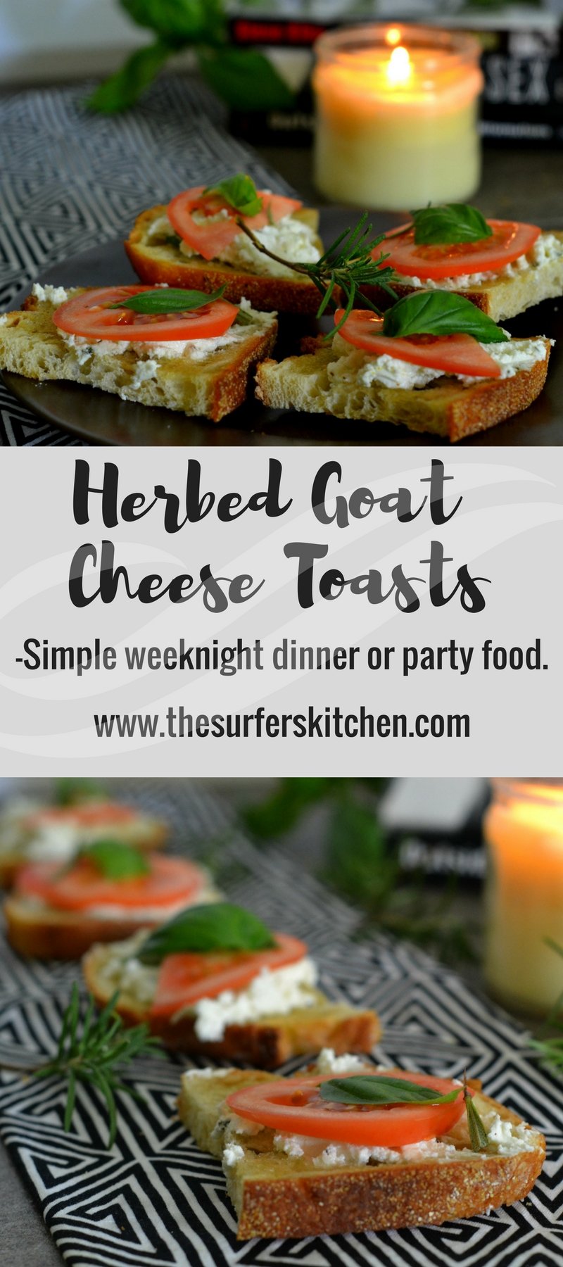 Herbed Goat Cheese Toasts Topped with Tomatoes| A perfect rainy day dinner for one or a perfect appetizer for a party. |www.thesurferskitchen.com