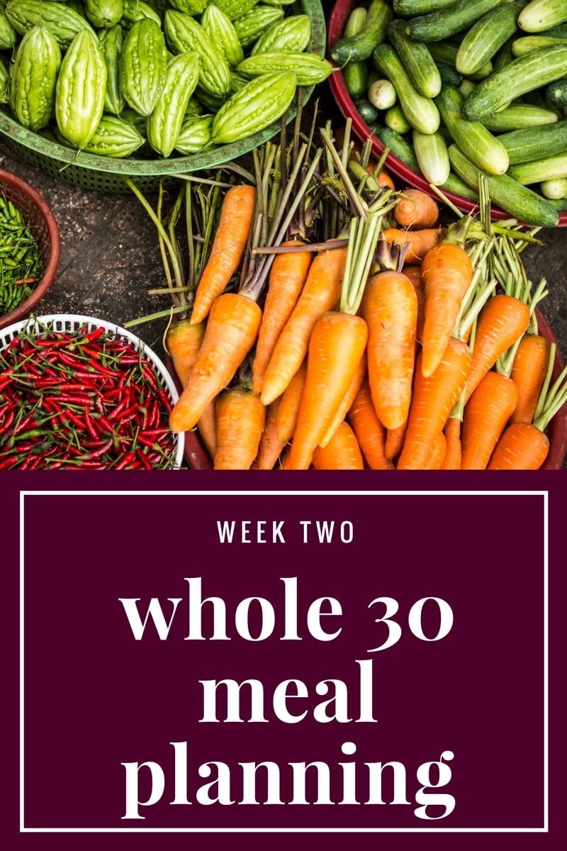 Whole 30 Meal Plan Week 2