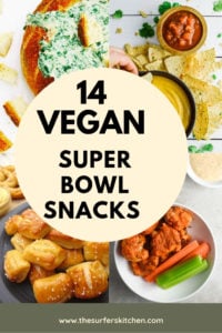 14 Vegan Super Bowl Snack Recipes